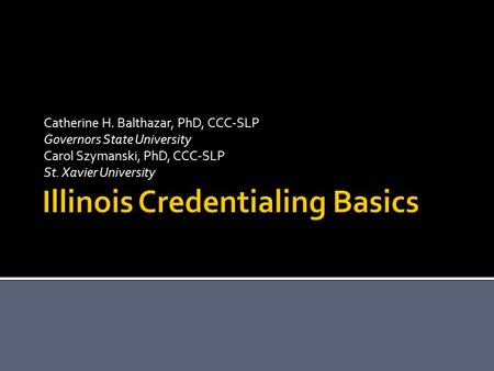 Illinois Credentialing Basics