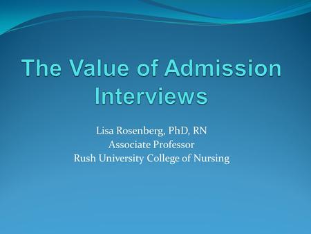 The Value of Admission Interviews