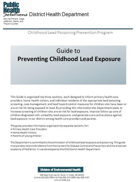 Guide to Preventing Childhood Lead Exposure Childhood Lead Poisoning Prevention Program Serving Fillmore, Gage, Jefferson, Saline, and Thayer counties.