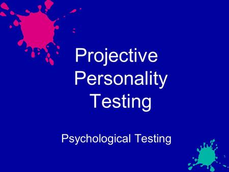 Projective Personality Testing Psychological Testing