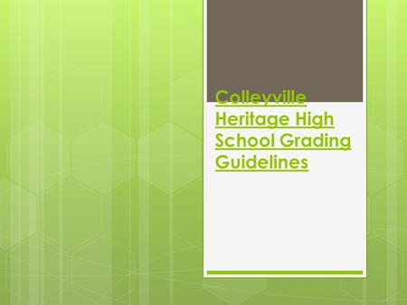 Colleyville Heritage High School Grading Guidelines.