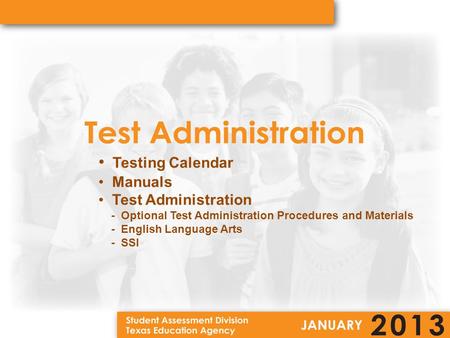 Testing Calendar Manuals Test Administration - Optional Test Administration Procedures and Materials - English Language Arts - SSI.