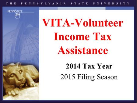 VITA-Volunteer Income Tax Assistance 2014 Tax Year 2015 Filing Season.