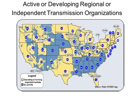 Active or Developing Regional or Independent Transmission Organizations.