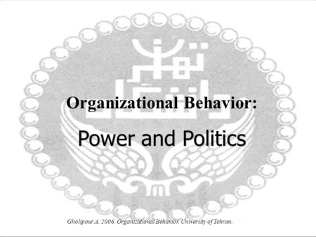 Power and Politics Organizational Behavior: