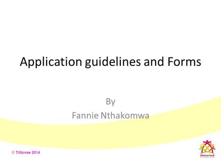 Application guidelines and Forms