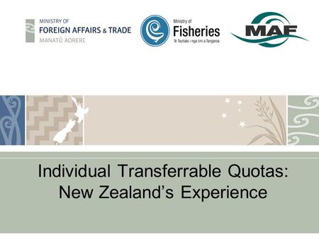 Individual Transferrable Quotas: New Zealand’s Experience.