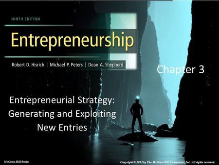 Entrepreneurial Strategy: Generating and Exploiting New Entries