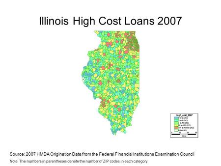 Illinois High Cost Loans 2007 Source: 2007 HMDA Origination Data from the Federal Financial Institutions Examination Council Note: The numbers in parentheses.