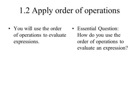 1.2 Apply order of operations