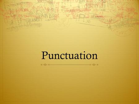 Punctuation. Today will be starting our capitalization and punctuation unit. While you may think that you are pretty good with both capitalization and.