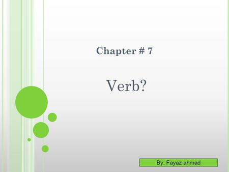 Chapter # 7 Verb?.