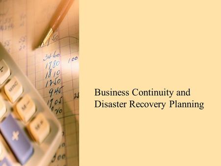 Business Continuity and Disaster Recovery Planning.