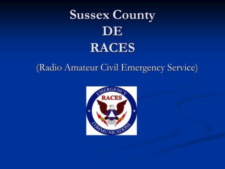 Sussex County DE RACES (Radio Amateur Civil Emergency Service)