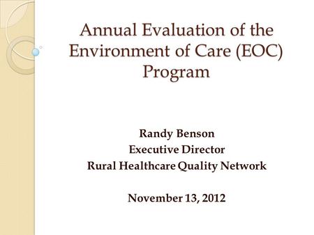 Annual Evaluation of the Environment of Care (EOC) Program