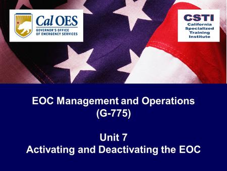 EOC Management and Operations Activating and Deactivating the EOC