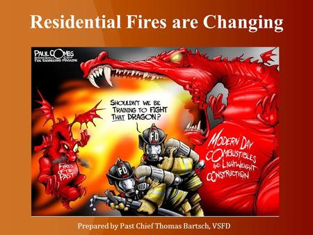 Residential Fires are Changing
