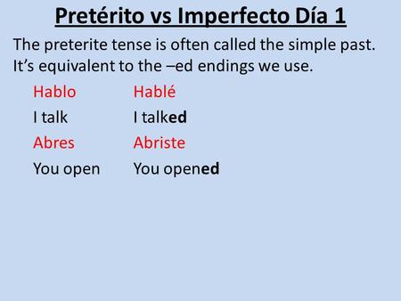 Pretérito vs Imperfecto Día 1