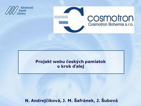 N. Andrejčíková, J. M. Šafránek, J. Šubová Projekt webu českých pamiatok o krok ďalej.