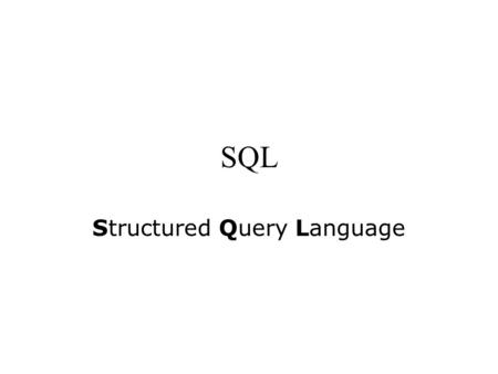 SQL Structured Query Language. SQL The SELECT Statement The SELECT statement is used to select data from a table. The tabular result is stored in a result.