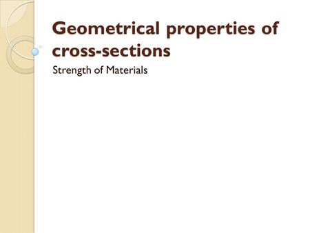 Geometrical properties of cross-sections