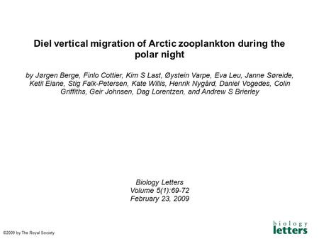 Diel vertical migration of Arctic zooplankton during the polar night by Jørgen Berge, Finlo Cottier, Kim S Last, Øystein Varpe, Eva Leu, Janne Søreide,