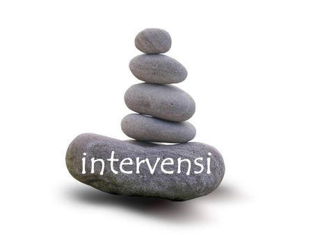 Intervensi. diskusikan berpasangan 1. apa itu intervensi? 2. a. dalam kondisi apa intervensi itu perlu? b. dalam kondisi apa intervensi itu tidak perlu?