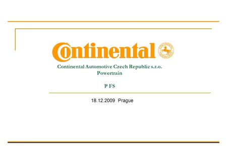 Continental Automotive Czech Republic s.r.o. Powertrain P FS