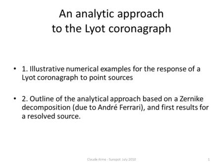 An analytic approach to the Lyot coronagraph