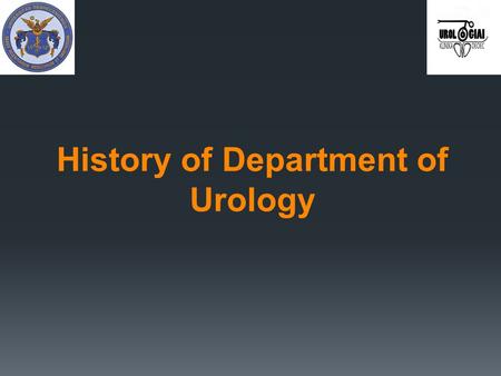 History of Department of Urology.  1974: institution of the departmanet  head of department: Prof. Dr. Kelenhegyi Márton.