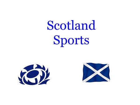 Scotland Sports. The temperate, oceanic climate has played a key part in the evolution of sports in scotland with all-weather sports like soccer, rugby.