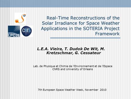 Real-Time Reconstructions of the Solar Irradiance for Space Weather Applications in the SOTERIA Project Framework 7th European Space Weather Week, November.