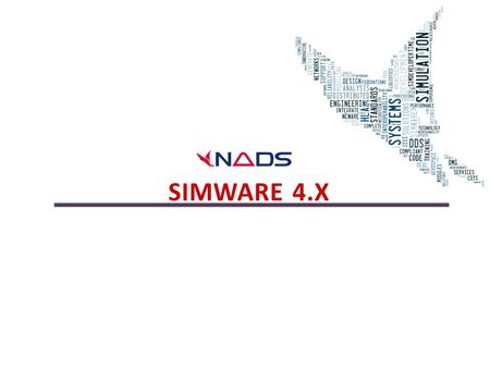 SIMWARE 4.X. Confidential 2 © NEXTEL AEROSPACE DEFENCE & SECURITY S.L., 2012. Reservados todos los derechos / All Rights Reserved 1. Capacities of SimWare.