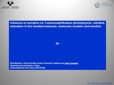 Influence of solvation on 1-aminonaphthalene photophysics: ultrafast relaxation in the isolated molecule, molecular clusters and solution by Raúl Montero,