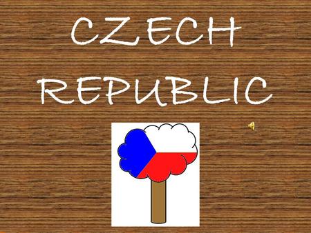 CZECH REPUBLIC. AREA: 79 000 km2 INHABITANTS: 10,5 mil. POLITY: Republic CAPITAL: Prague.
