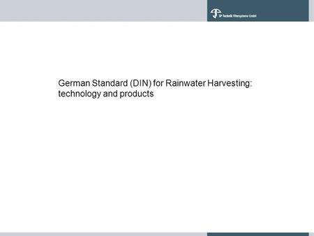German Standard (DIN) for Rainwater Harvesting: