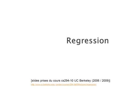 [slides prises du cours cs294-10 UC Berkeley (2006 / 2009)]