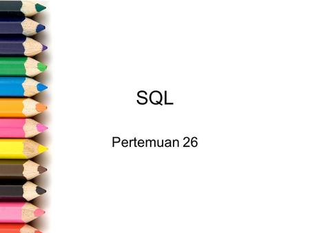 SQL Pertemuan 26. Range Operator ‘Between dan Not Between’