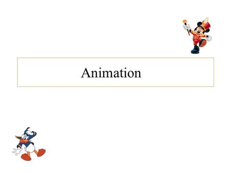 Animation. Squash and Stretch Teaches basic mechanics of animation. Defines rigidity of material. Important in facial animation.