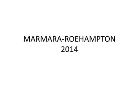 MARMARA-ROEHAMPTON 2014.