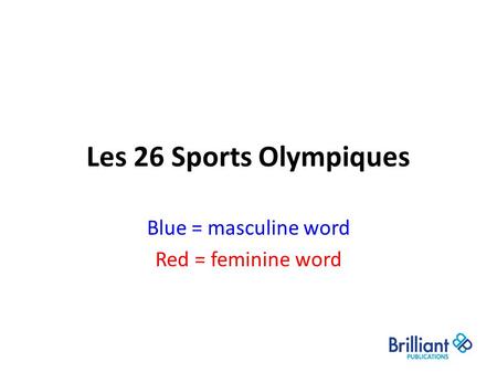 Blue = masculine word Red = feminine word