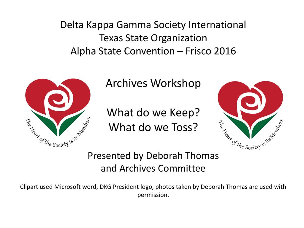 salon Rejse Milliard Delta Kappa Gamma Society International Texas State Organization Alpha State  Convention – Frisco 2016 Archives Workshop What do we Keep? What do we. -  ppt download