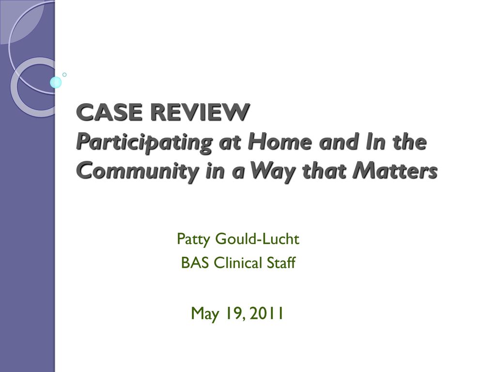 Patty Gould-Lucht BAS Clinical Staff May 19, ppt download