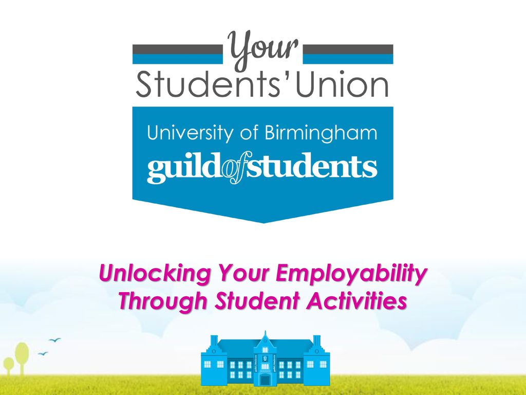 Unlocking Your Employability Through Student Activities Ppt Download