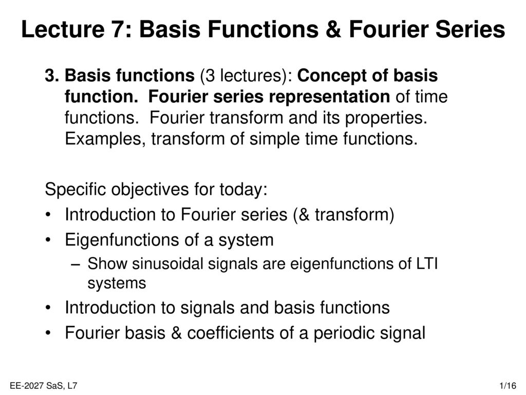 Lecture 7: Basis Functions & Fourier Series - ppt download