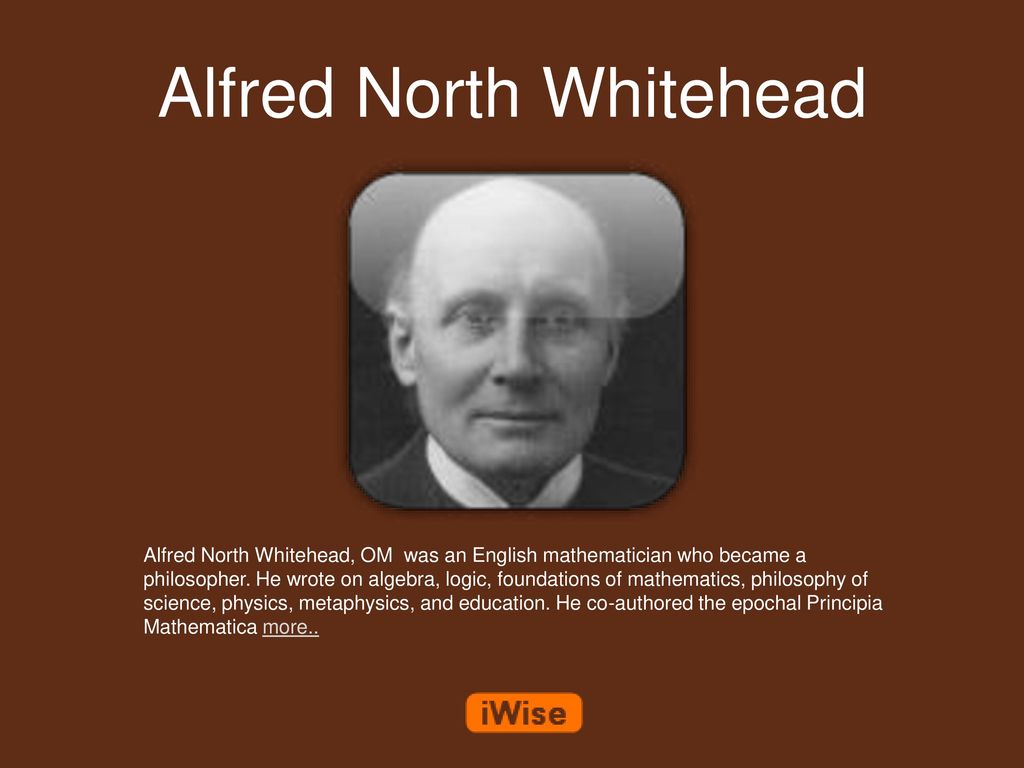 Alfred North Whitehead - ppt video online download