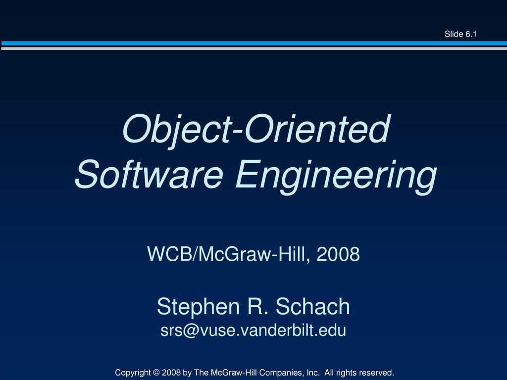 Object-Oriented Software Engineering WCB/McGraw-Hill, 2008 Stephen R - ppt  video online download