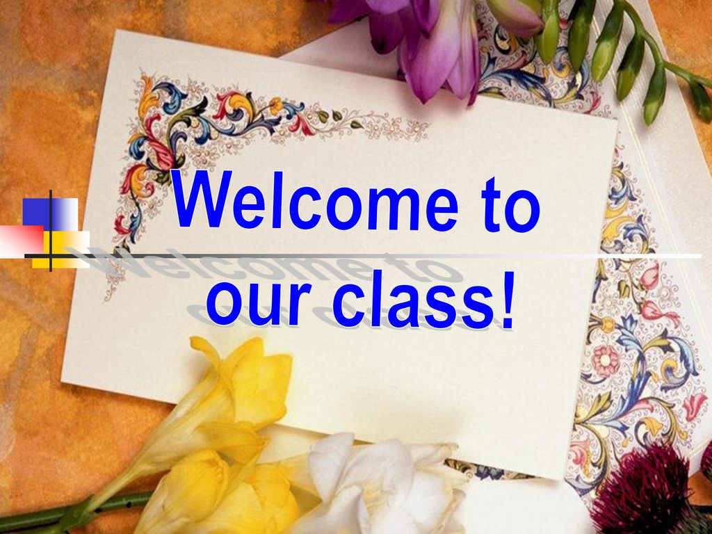 Welcome to our class!. - ppt video online download