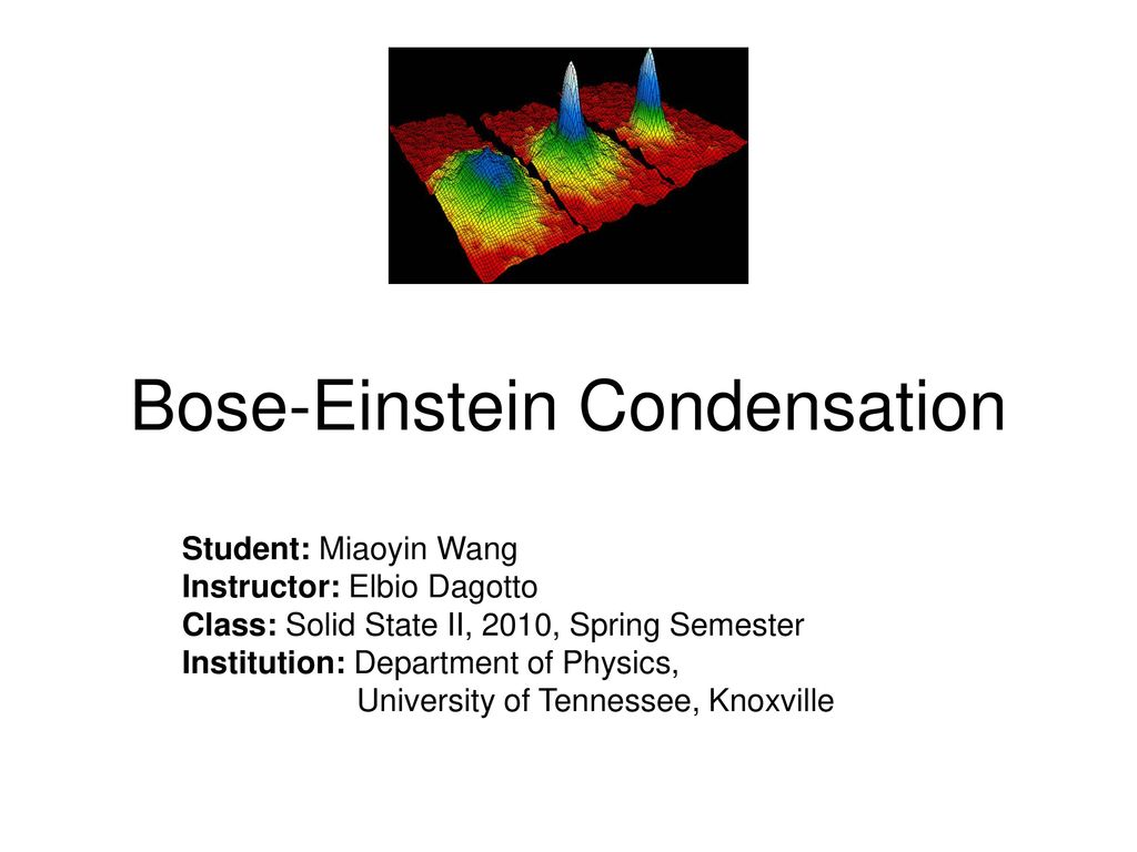 Bose-Einstein Condensation - ppt download