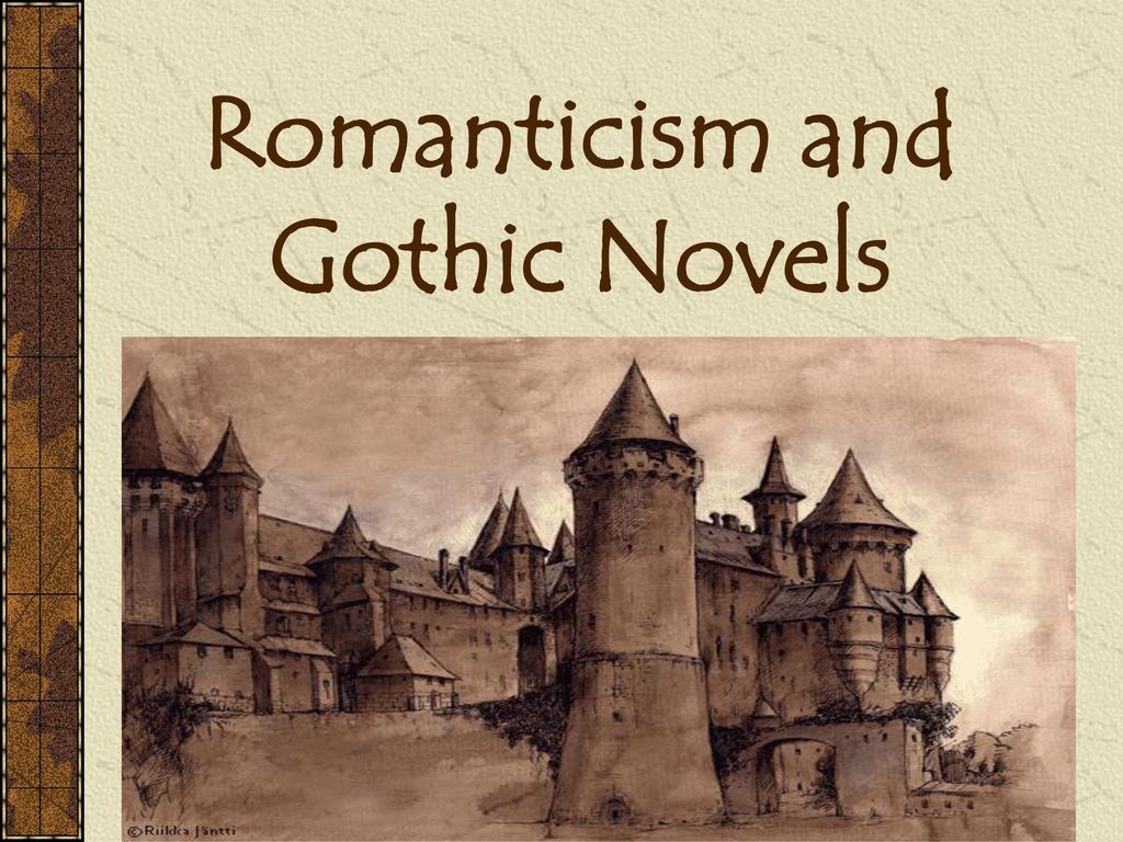 Romanticism And Gothic Novels Ppt Download